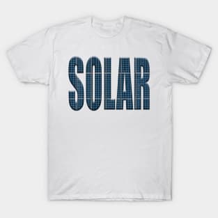 Solar energy photovoltaic panels with the word Solar T-Shirt